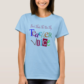私の先生声を使わない Tシャツ