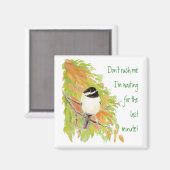 私の先送りおもしろいの鳥のユーモアを急がないの マグネット (正面/裏面)