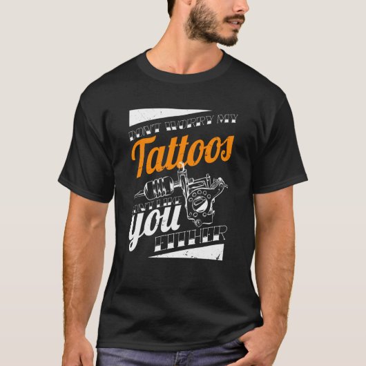 私の入れ墨も気に入らない体 Tシャツ (正面)