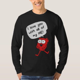 私の全てであなたを愛してる – かわいいバレンタイン Tシャツ