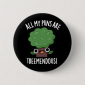 私の全てのパンチは木々の恐ろしい木のプンダークBG 缶バッジ (正面)