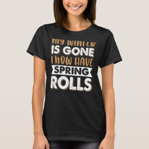 私の冬の脂肪は消えた私は今春を持っている転が Tシャツ