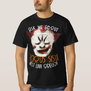 私の凶悪な姉妹について聞いて WEST LINN OREGON Tシャツ