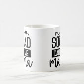 私の分隊はママを可愛い母おもしろいの日と呼ぶ コーヒーマグカップ (中央)