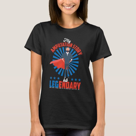私の切断ストーリーは伝説 LEG義足 Tシャツ (正面)