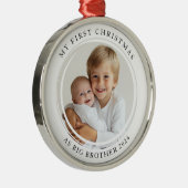 私の初めてのクリスマスはビッグブラザーのカスタム写真 メタルオーナメント (右)