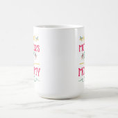 私の初めての母の日 Mommy コーヒーマグカップ (中央)