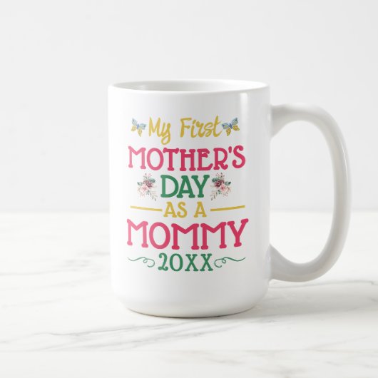 私の初めての母の日 Mommy コーヒーマグカップ (右)