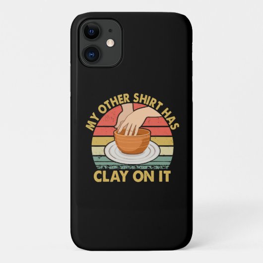 私の別のシャツには粘土がついている - 陶芸家 ポッター 陶磁器 Case-Mate iPhoneケース (裏面)