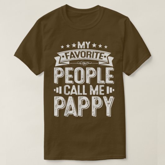 私の動揺して人お気に入りの々はPappy Rと呼ぶ Tシャツ (デザイン正面)