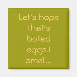 私の匂いが卵を茹でて欲しい… マグネット