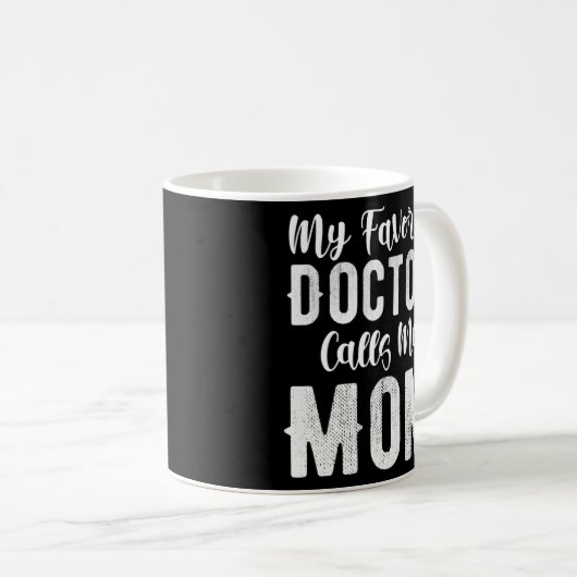 私の医者お気に入りのが私をママ女性ママと呼ぶ女性 コーヒーマグカップ (正面右)