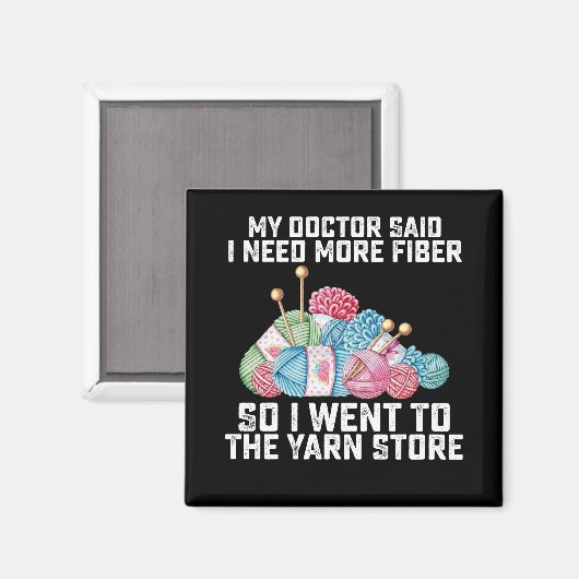 私の医者は私にもっと繊維が必要だと言ったので、私は行った マグネット (正面/裏面)