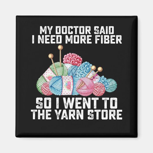 私の医者は私にもっと繊維が必要だと言ったので、私は行った マグネット (正面)