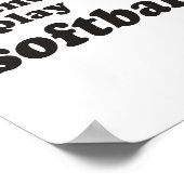 私の友人たち全員がソフトボ遊ールを使う ポスター (角)