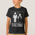 私の友最高の人が結婚するBridesmaid Weddi Tシャツ<br><div class="desc">私の最高の友人は花嫁の家政婦と結婚して結婚いる</div>