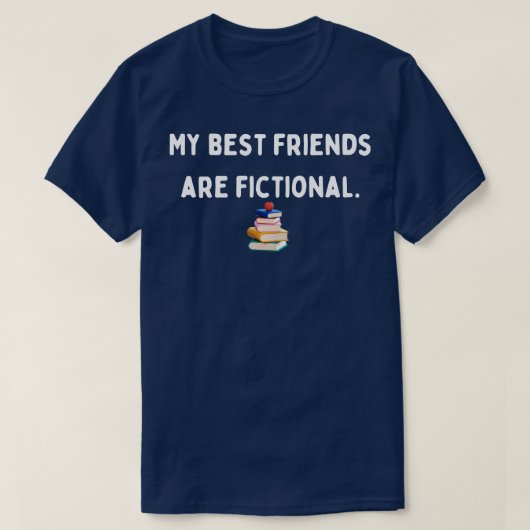 私の友最高の達は架空のデザイン Tシャツ (デザイン正面)