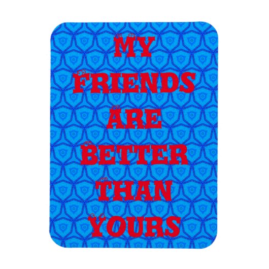 私の友達は君の磁石より優れている マグネット (縦)