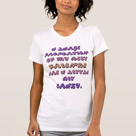 私の友達は少し熱狂する Tシャツ (正面)