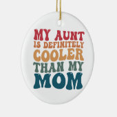 私の叔母は母クールより間違いない セラミックオーナメント (右)