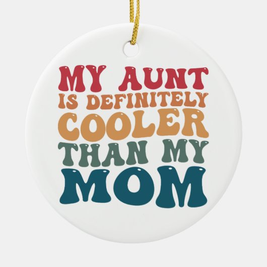 私の叔母は母クールより間違いない セラミックオーナメント (正面)