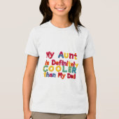 私の叔母は私のクールパパより間違いない トライブレンドＴシャツ (正面)