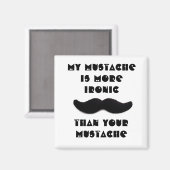 私の口ひげは皮肉だ マグネット (正面/裏面)