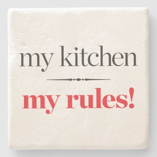 私の台所、私の規則 ストーンコースター (正面)