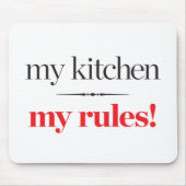 私の台所、私の規則 マウスパッド (正面)