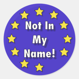 「私の名の中に！」 ラウンドアンチ-Brexitスタンプ ラウンドシール