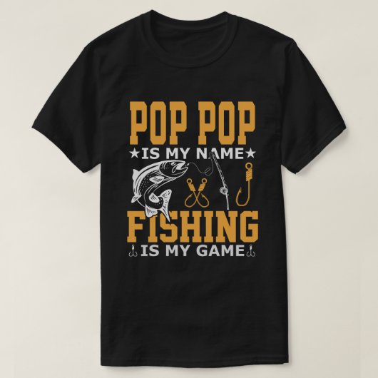私の名ポップ・アートの前の魚釣りは私のゲームである Tシャツ (デザイン正面)