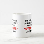 私の名前にちなんだ症候群の名前をつけて Funny Mug コーヒーマグカップ (中央)