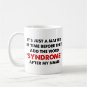私の名前にちなんだ症候群の名前をつけて Funny Mug コーヒーマグカップ (左)