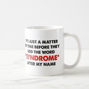 私の名前にちなんだ症候群の名前をつけて Funny Mug コーヒーマグカップ