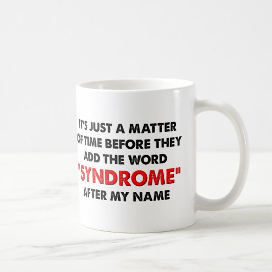 私の名前にちなんだ症候群の名前をつけて Funny Mug コーヒーマグカップ (右)