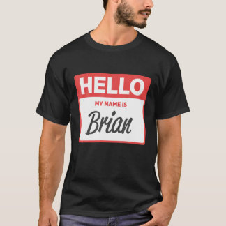 私の名前はブライアンおもしろい名札 Tシャツ