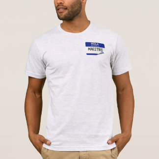 私の名前はマエストロ - スペイン語の先生 Tシャツ