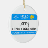 私の名前は私がDinking問題| Pickleballを有する|です セラミックオーナメント (右)