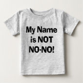 私の名前はNo-Noではない！ ベビーTシャツ (正面)