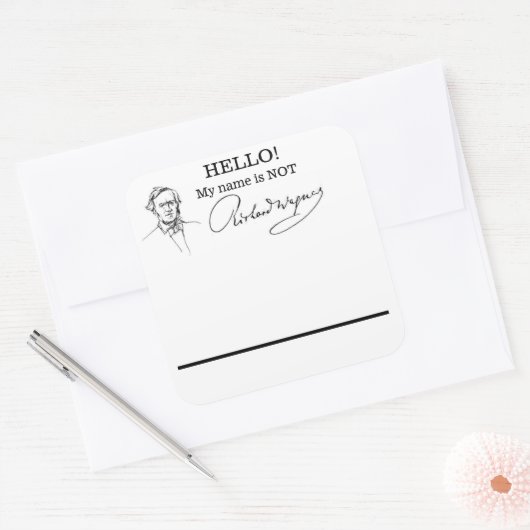 私の名前はRichard Wagnerの名前タグではない スクエアシール (封筒)