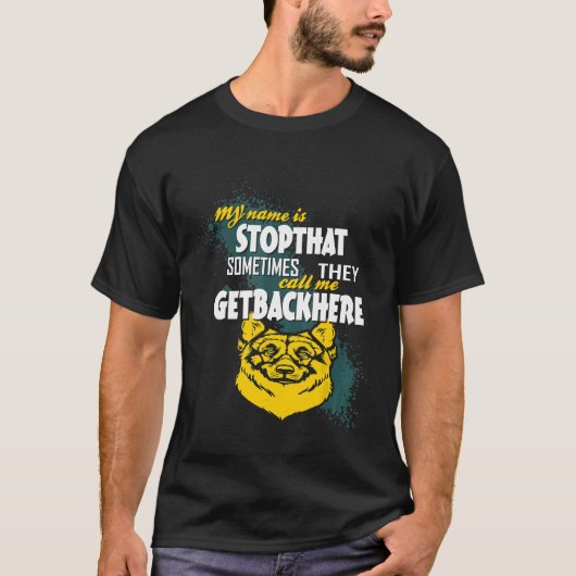 私の名前はStopthat Getbackhereドイツの羊飼い Tシャツ (正面)