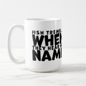私の名前を聞いただけで魚は震える コーヒーマグカップ (左)