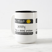 私の名前 |問題が発生した | Pickleball ツートーンマグカップ (正面左)