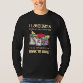 私の唯一の問題は日が好きとき私はどの本に Tシャツ (正面)