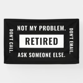 私の問題じゃない 引退 面白い 定年退職 ギャグ ユーモア 横断幕
