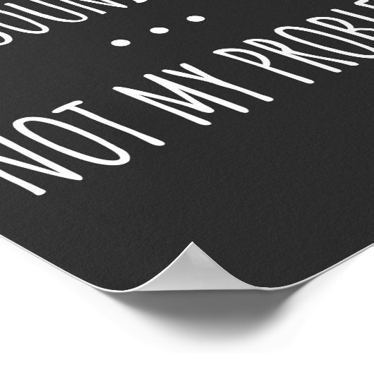 私の問題ではないように聞こえるものは知っている ポスター (角)