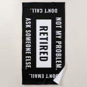 私の問題ではない退職した除おもしろい職の笑い ビーチタオル (正面)