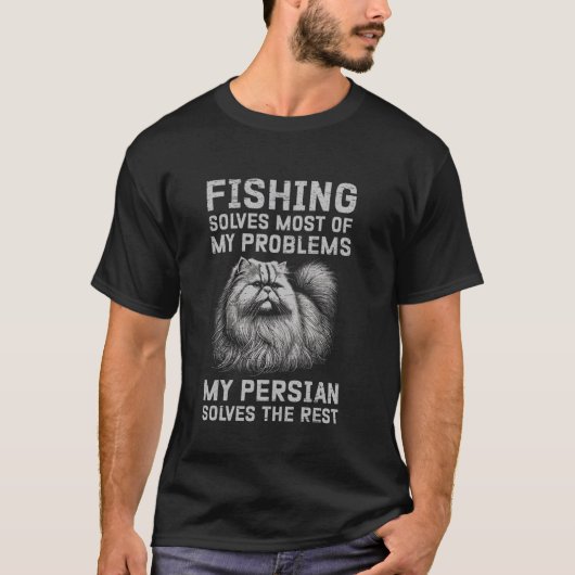 私の問題のほとんどは釣りで解決 ペルシャ猫はさらに解決 Tシャツ (正面)
