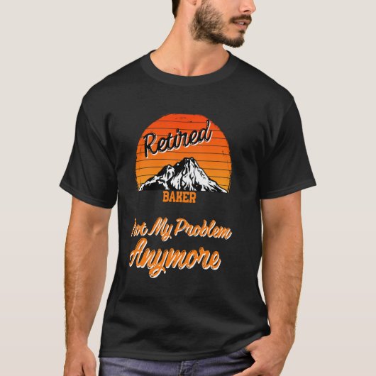 私の問題退職したの退職ではないベーカー Tシャツ (正面)
