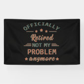 私の問題退職したはもう正式には解決しない 横断幕 (横)